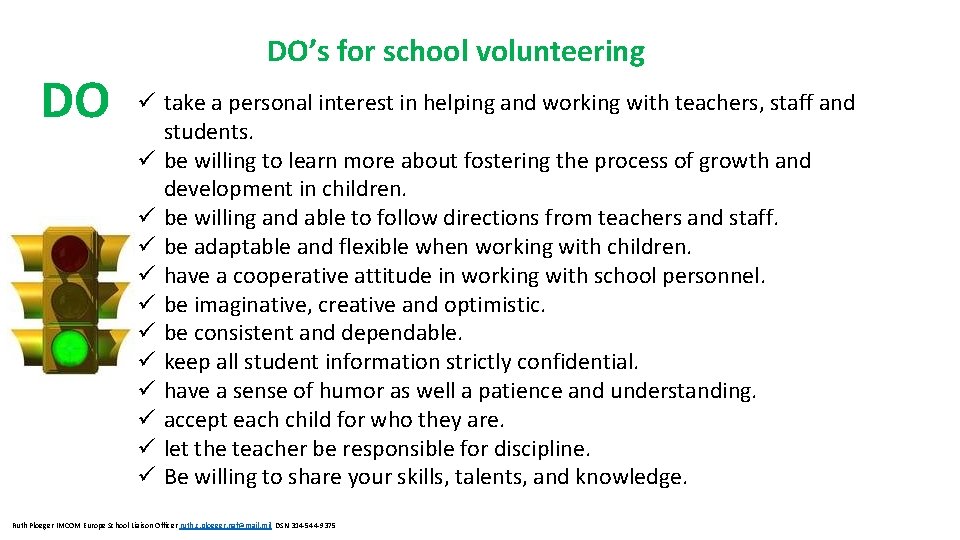 DO DO’s for school volunteering ü take a personal interest in helping and working