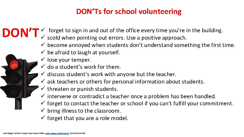 DON’Ts for school volunteering DON’T ü ü ü ü forget to sign in and
