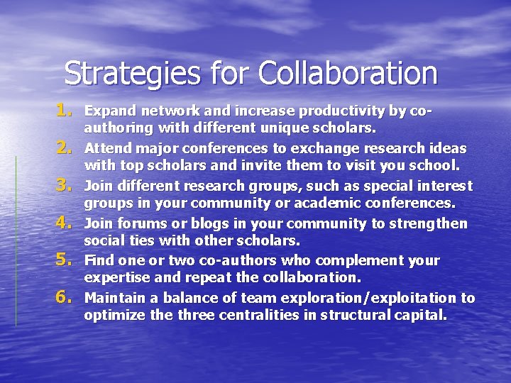 Strategies for Collaboration 1. Expand network and increase productivity by co 2. 3. 4.