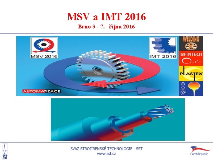 MSV a IMT 2016 Brno 3 - 7. října 2016 