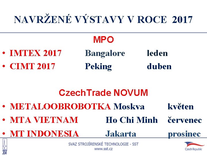 NAVRŽENÉ VÝSTAVY V ROCE 2017 • IMTEX 2017 • CIMT 2017 MPO Bangalore Peking