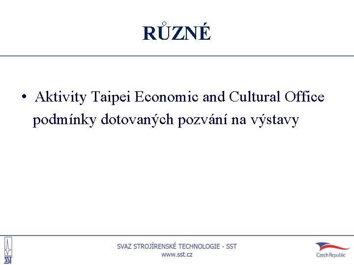 RŮZNÉ • Aktivity Taipei Economic and Cultural Office podmínky dotovaných pozvání na výstavy 