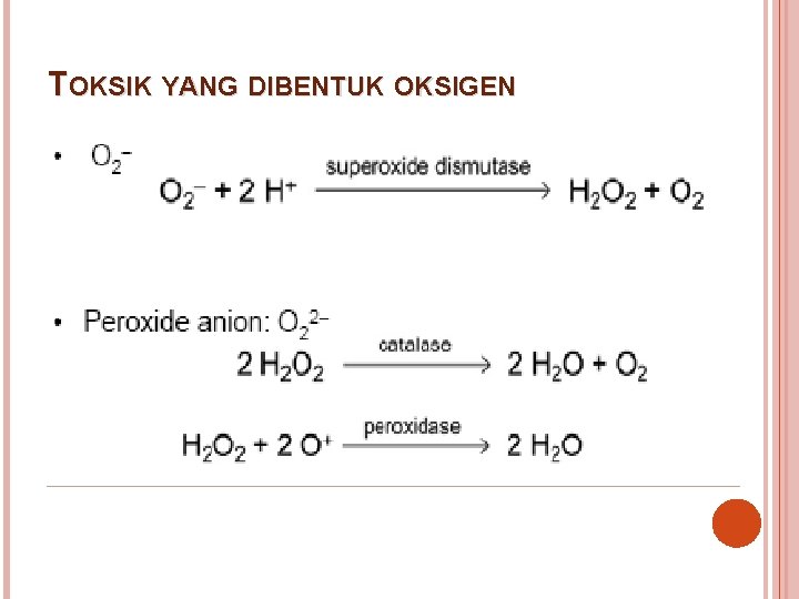 TOKSIK YANG DIBENTUK OKSIGEN 