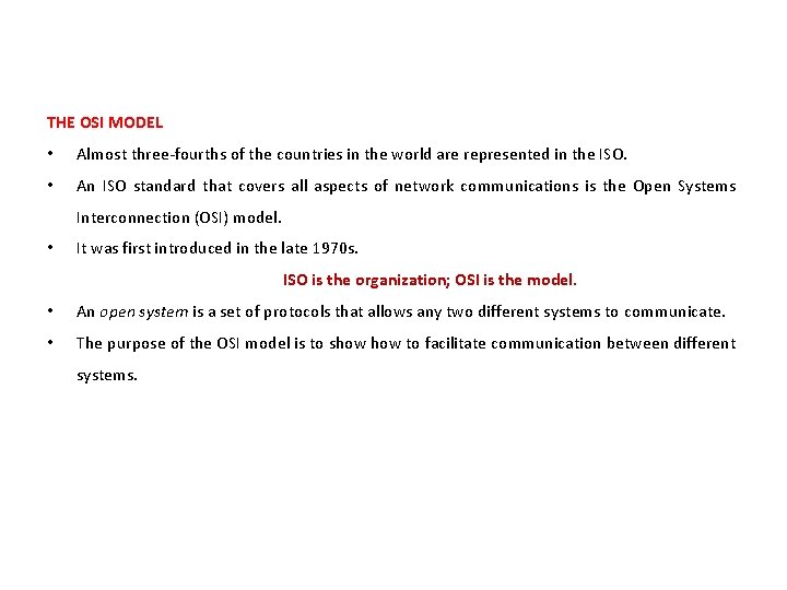 THE OSI MODEL • Almost three-fourths of the countries in the world are represented