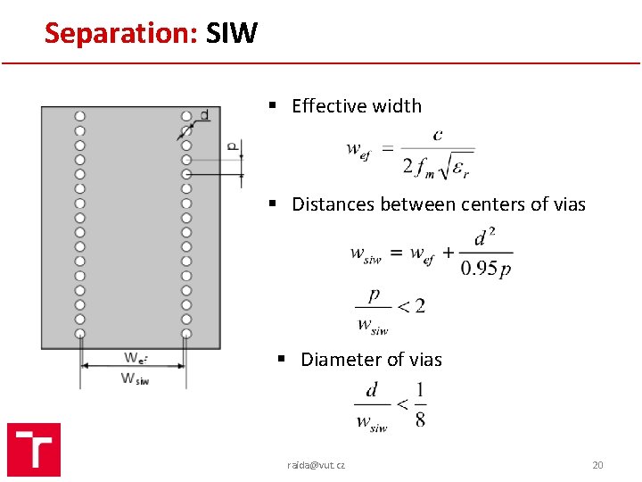 Separation: SIW § Effective width § Distances between centers of vias § Diameter of