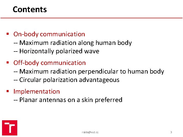 Contents § On-body communication -- Maximum radiation along human body -- Horizontally polarized wave