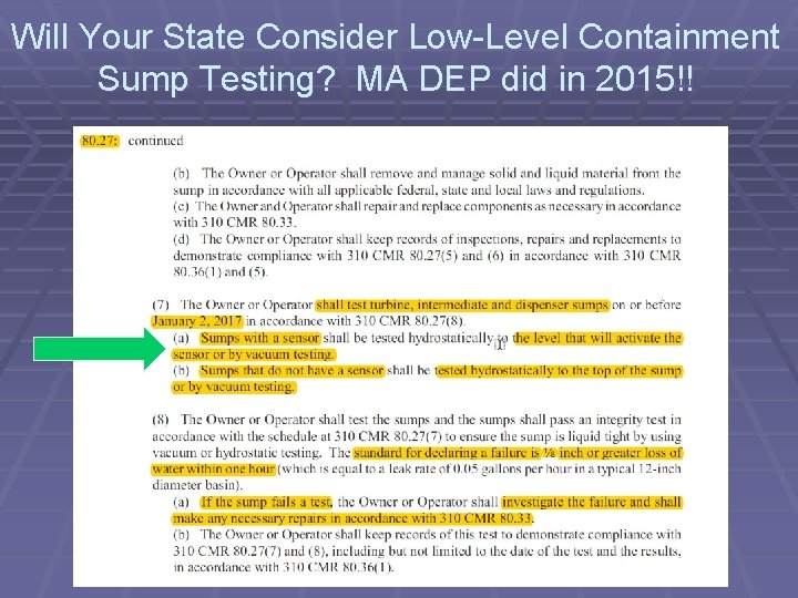 Will Your State Consider Low-Level Containment Sump Testing? MA DEP did in 2015!! 