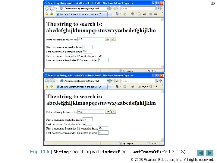 26 Fig. 11. 5 | String searching with index. Of and last. Index. Of