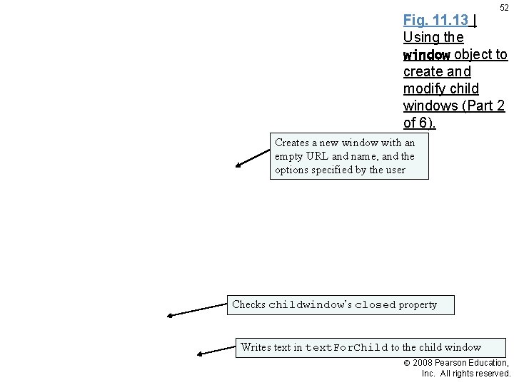 52 Fig. 11. 13 | Using the window object to create and modify child