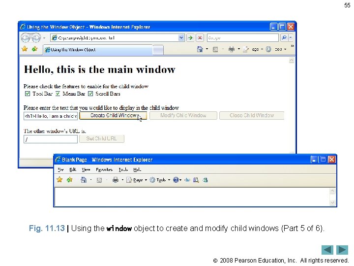 55 Fig. 11. 13 | Using the window object to create and modify child