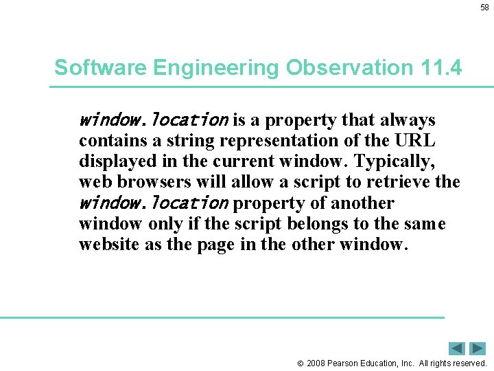 58 Software Engineering Observation 11. 4 window. location is a property that always contains