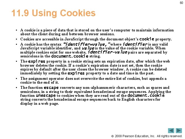 60 11. 9 Using Cookies • A cookie is a piece of data that