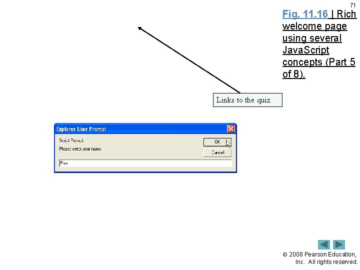 71 Fig. 11. 16 | Rich welcome page using several Java. Script concepts (Part