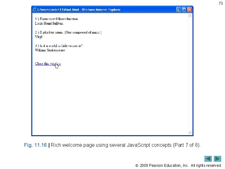 73 Fig. 11. 16 | Rich welcome page using several Java. Script concepts (Part