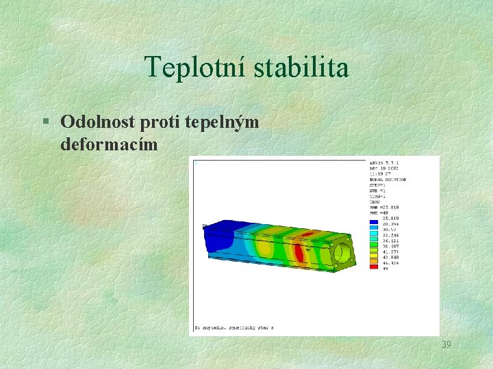 Teplotní stabilita § Odolnost proti tepelným deformacím 39 