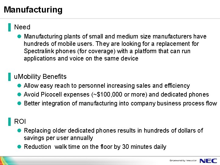 Manufacturing ▐ Need l Manufacturing plants of small and medium size manufacturers have hundreds