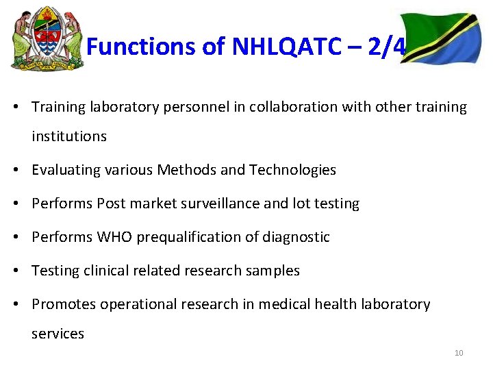 Functions of NHLQATC – 2/4 • Training laboratory personnel in collaboration with other training