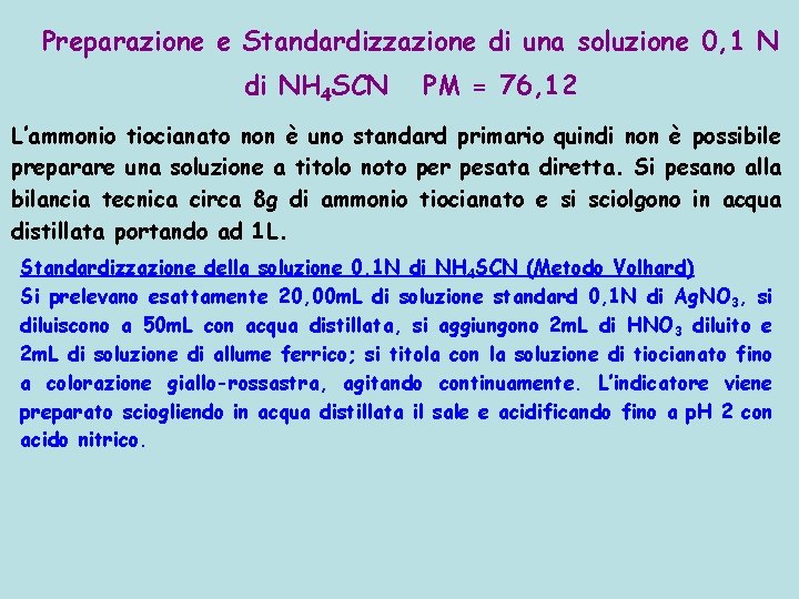 Preparazione e Standardizzazione di una soluzione 0, 1 N di NH 4 SCN PM