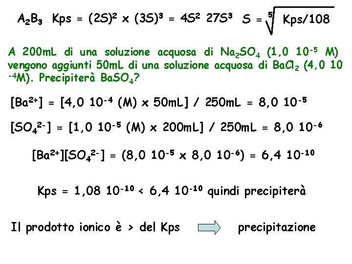 A 2 B 3 Kps = (2 S)2 x (3 S)3 = 4 S