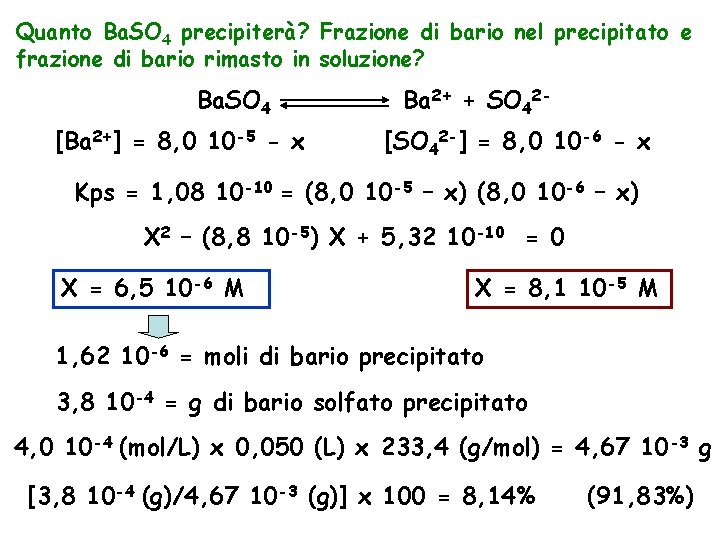 Quanto Ba. SO 4 precipiterà? Frazione di bario nel precipitato e frazione di bario