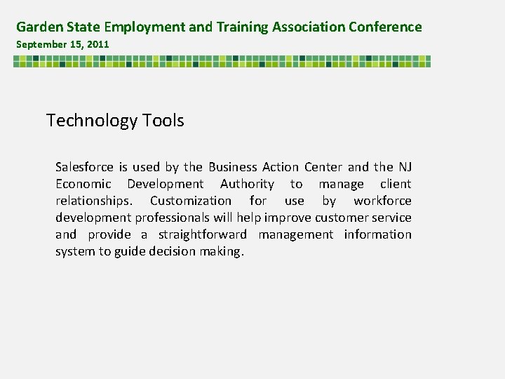 Garden State Employment and Training Association Conference September 15, 2011 Technology Tools Salesforce is