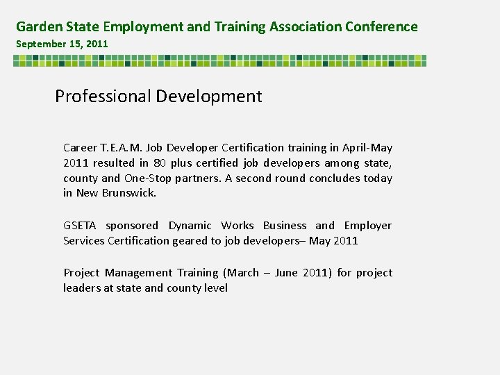 Garden State Employment and Training Association Conference September 15, 2011 Professional Development Career T.