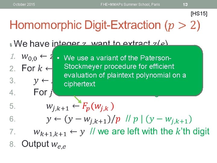 October 2015 FHE+MMAPs Summer School, Paris 13 [HS 15] • • We use a