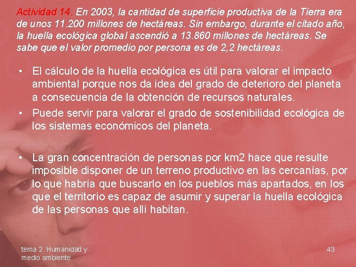 Actividad 14. En 2003, la cantidad de superficie productiva de la Tierra era de