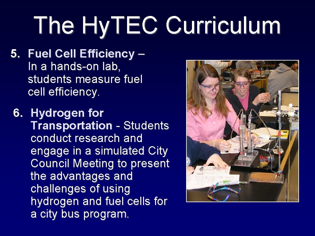 The Hy. TEC Curriculum 5. Fuel Cell Efficiency – In a hands-on lab, students