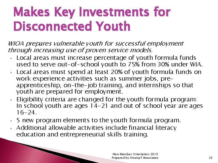 Makes Key Investments for Disconnected Youth WIOA prepares vulnerable youth for successful employment through