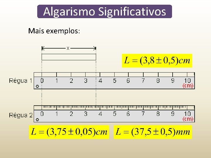 Algarismo Significativos Mais exemplos: Algarismo Significativos Mais exemplos: