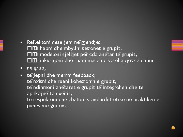  • Reflektoni ne se jeni ne gje ndje: �� te hapni dhe mbyllni