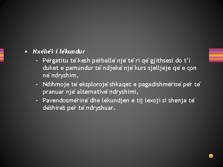  • Nxe ne s i le kundur – Pe rgatitu te kesh pe