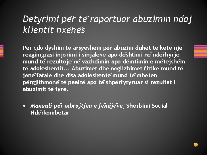 Detyrimi pe r te raportuar abuzimin ndaj klientit nxe ne s Pe r c