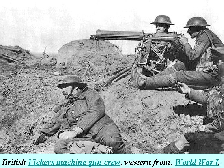 British Vickers machine gun crew, western front, World War I. 