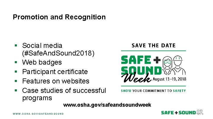 Promotion and Recognition § Social media (#Safe. And. Sound 2018) § Web badges §