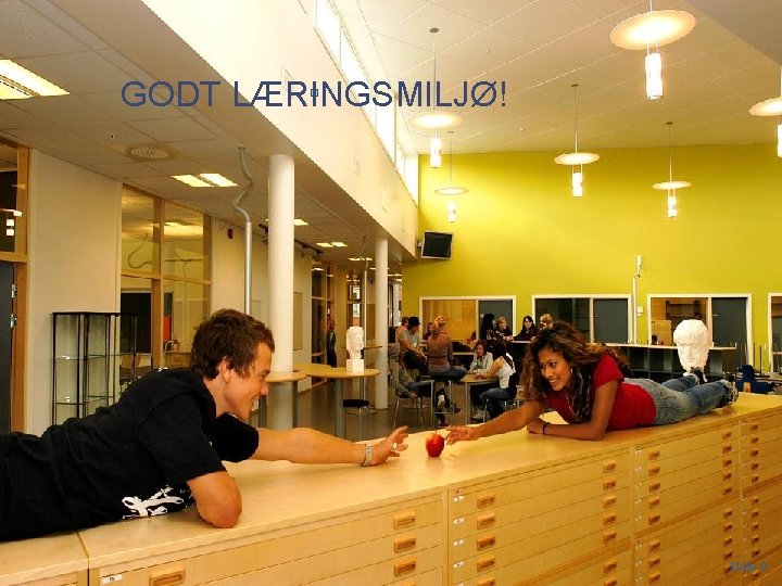 GODT LÆRINGSMILJØ! Porsgrunn videregpående skole 2012 Slide 9 