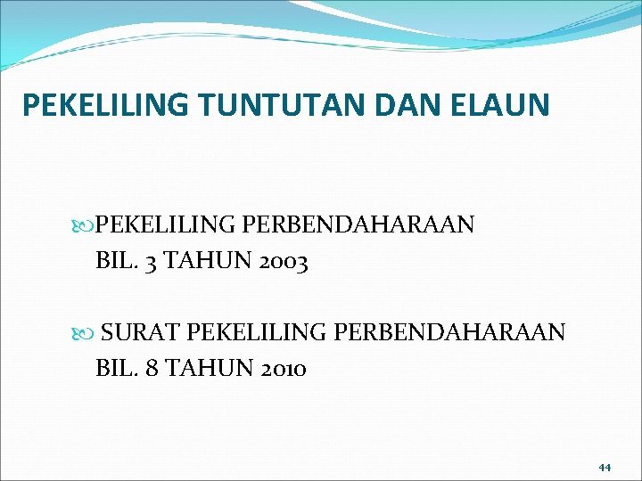 PEKELILING TUNTUTAN DAN ELAUN PEKELILING PERBENDAHARAAN BIL. 3 TAHUN 2003 SURAT PEKELILING PERBENDAHARAAN BIL.