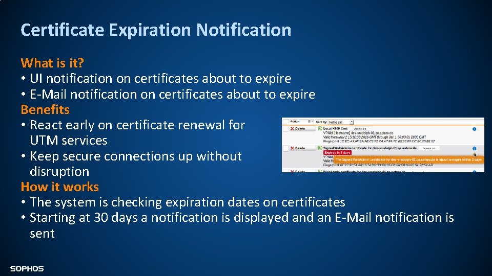 Certificate Expiration Notification What is it? • UI notification on certificates about to expire