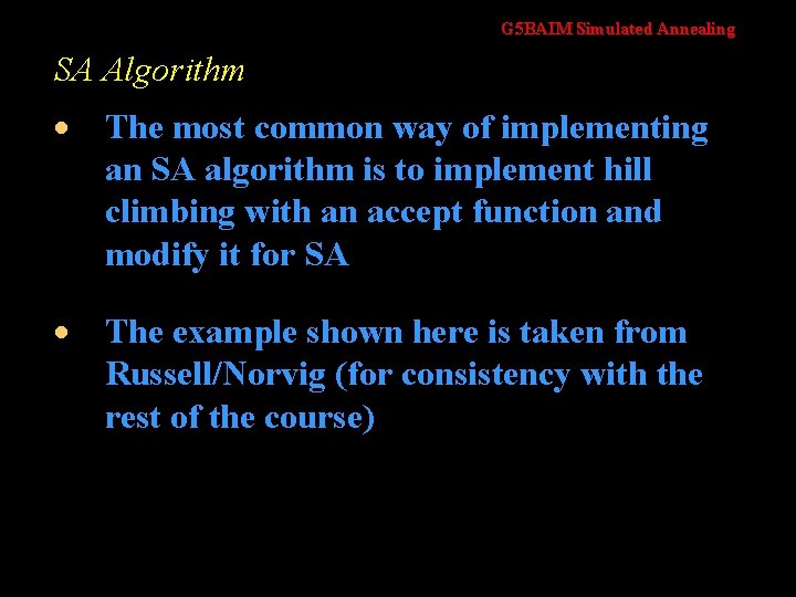 G 5 BAIM Simulated Annealing SA Algorithm · The most common way of implementing