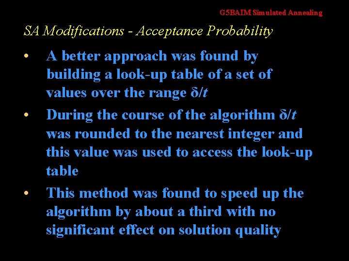 G 5 BAIM Simulated Annealing SA Modifications - Acceptance Probability • • • A