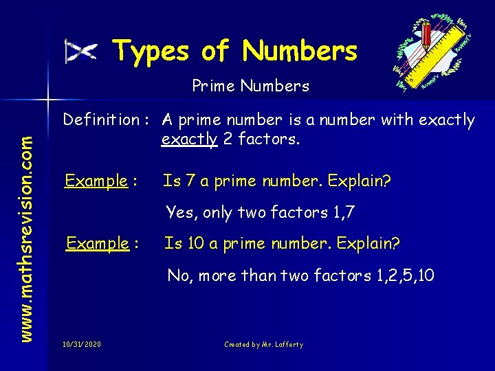 Types of Numbers www. mathsrevision. com Prime Numbers Definition : A prime number is