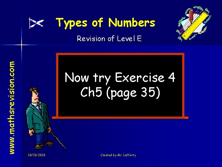 Types of Numbers www. mathsrevision. com Revision of Level E Now try Exercise 4