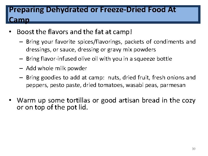 Preparing Dehydrated or Freeze-Dried Food At Camp • Boost the flavors and the fat