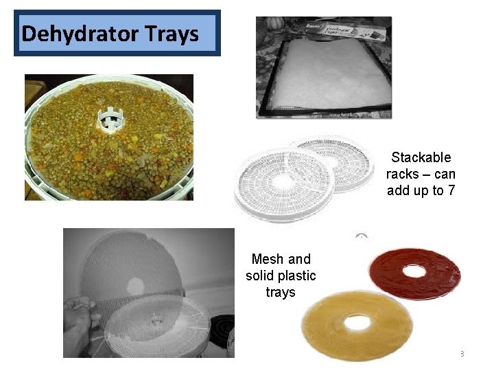 Dehydrator Trays Stackable racks – can add up to 7 Mesh and solid plastic