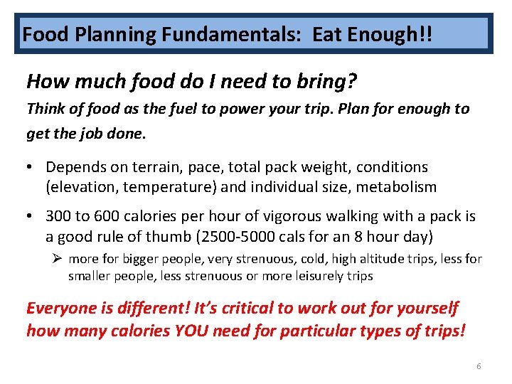 Food Planning Fundamentals: Eat Enough!! How much food do I need to bring? Think