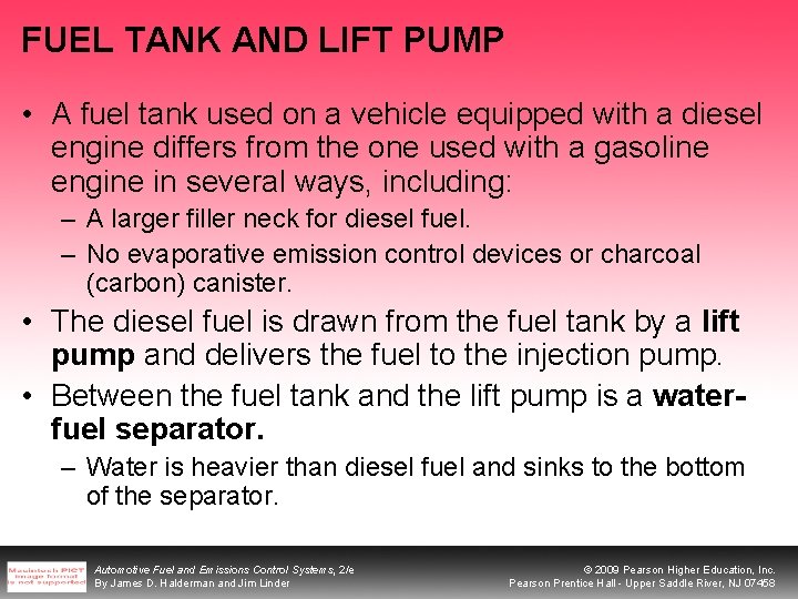 FUEL TANK AND LIFT PUMP • A fuel tank used on a vehicle equipped