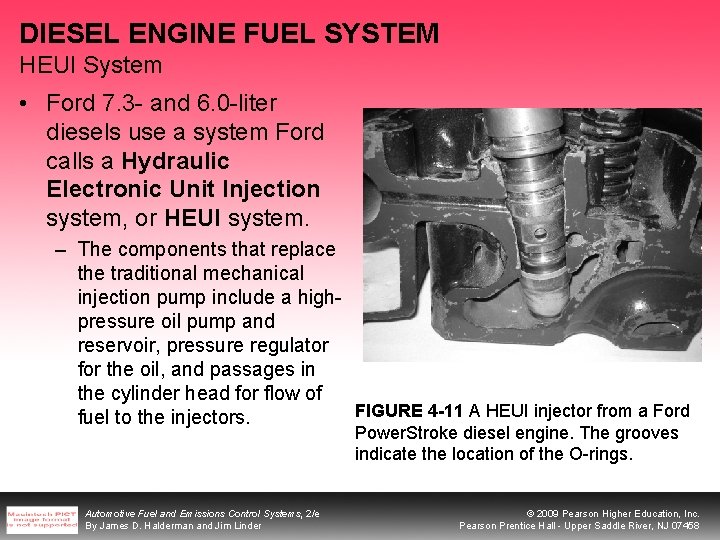 DIESEL ENGINE FUEL SYSTEM HEUI System • Ford 7. 3 - and 6. 0