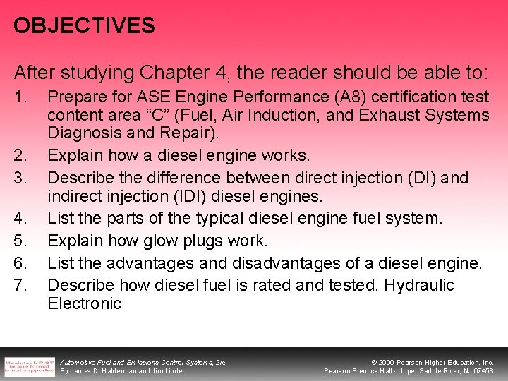 OBJECTIVES After studying Chapter 4, the reader should be able to: 1. 2. 3.