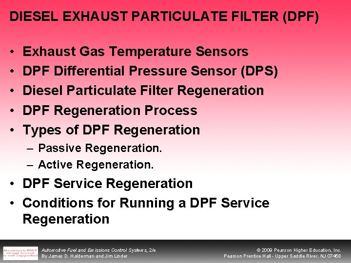 DIESEL EXHAUST PARTICULATE FILTER (DPF) • • • Exhaust Gas Temperature Sensors DPF Differential